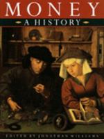 Money: A History 1554072824 Book Cover