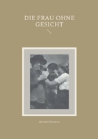 Die Frau ohne Gesicht (German Edition) 3759795285 Book Cover