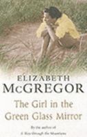 The Girl in the Green Glass Mirror 0553816039 Book Cover