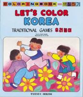 Lets Color Korea: Traditional Games 0930878957 Book Cover