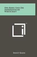 Der Krieg Und Die Amerikanische Wirtschaft 1258184656 Book Cover