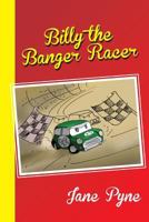 Billy the Banger Racer 1909593230 Book Cover