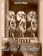 ¿La Vida? ¡Un Teatro! B0BHBXBD9Q Book Cover