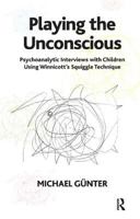 The Theory and Practice of Winnicott's Squiggle Game 1855754193 Book Cover