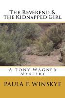 The Reverend and the Kidnapped Girl : A Tony Wagner Mystery 1722117982 Book Cover
