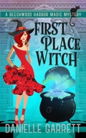 First Place Witch: A Beechwood Harbor Magic Mystery 1672184479 Book Cover