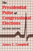 The Presidential Pulse of Congressional Elections 0813109264 Book Cover