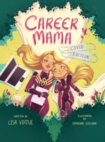 Career Mama - COVID Edition 173695430X Book Cover