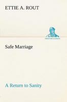 Safe Marriage: A Return to Sanity 3849184277 Book Cover