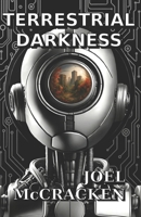 Terrestrial Darkness B0F5WV8896 Book Cover