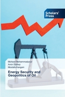 Energy Security and Geopolitics of Oil 6209392989 Book Cover