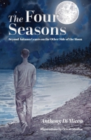 THE FOUR SEASONS: Beyond Autumn Leaves on the Other Side of the Moon B0H8K44LNX Book Cover