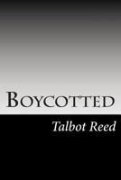 Boycotted and Other Stories 1517510406 Book Cover