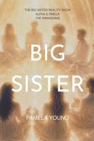 Big Sister: Alpha & Omega B0HFDCMM9G Book Cover