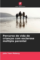 Percurso de vida de crianças com esclerose múltipla parental (Portuguese Edition) 6208250633 Book Cover