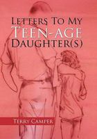 Letters to My Teen-Age Daughter(s) 1456808362 Book Cover