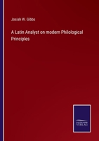 A Latin Analyst On Modern Philological Principles 1165265303 Book Cover