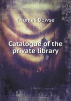 Catalogue of the Private Library 5518832125 Book Cover