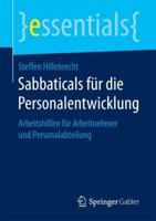Sabbaticals Für Die Personalentwicklung: Arbeitshilfen Für Arbeitnehmer Und Personalabteilung 3658206470 Book Cover