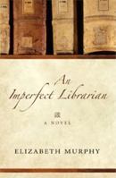 An Imperfect Librarian 1550812475 Book Cover
