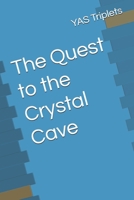 The Quest to the Crystal Cave B0DYZVB9FB Book Cover