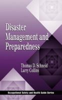 Disaster Management and Preparedness (Occupational Safety and Health Guide Series) 156670524X Book Cover