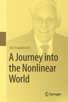 A Journey Into the Nonlinear World 3031639219 Book Cover
