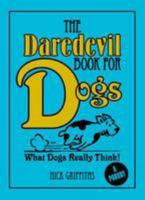 The Daredevil Book for Dogs 1848372078 Book Cover