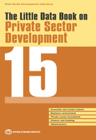 The Little Data Book on Private Sector Development 2015 1464805628 Book Cover