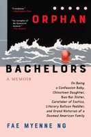 Orphan Bachelors: A Memoir 0802162215 Book Cover