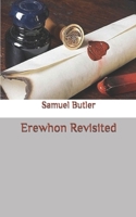 Erewhon Revisited 1617206164 Book Cover