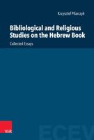 Bibliological and Religious Studies on the Hebrew Book: Collected Essays 3525573359 Book Cover