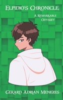 Elpidio’s Chronicle: -A Remarkable Odyssey- B0CNXTRDDK Book Cover