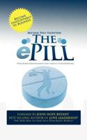The ePill: A Winning Solution for Entrepreneurial Success 0983143285 Book Cover