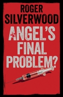 ANGEL'S FINAL PROBLEM? an enthralling crime mystery full of twists (Yorkshire Murder Mysteries) 1805732064 Book Cover