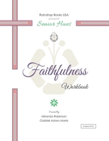 Senior Hues: Faithfulness Coloring Book 1983403024 Book Cover