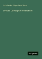 Locke's Leitung des Vorstandes (German Edition) 3388888531 Book Cover