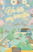 Un été au Jardin 2322438162 Book Cover