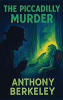 The Piccadilly Murder 0486245187 Book Cover