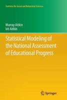 Statistical Modeling Of The National Assessment Of Educational Progress 146142822X Book Cover