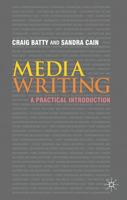 Media Writing: A Practical Introduction 1137529547 Book Cover