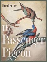The Passenger Pigeon 0691162956 Book Cover