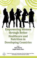 Empowering Women Through Better Healthcare and Nutrition in Developing Countries/Nam S&t Centre 9351240142 Book Cover