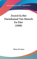 Zwavel In Het Darmkanaal Van Mensch En Dier (1890) 1160275815 Book Cover