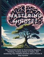 Mastering Your Mindset B0DT2XKHLN Book Cover