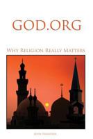 God.org: Why Religion Really Matters 1482764008 Book Cover