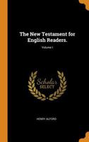 The New Testament for English Readers., Vol. I - Primary Source Edition 1016275536 Book Cover
