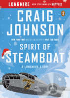 Spirit of Steamboat: A Walt Longmire Story 0670015784 Book Cover