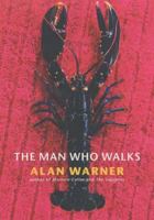 The Man Who Walks 0099285460 Book Cover
