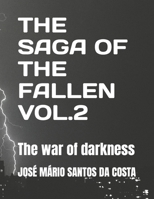 THE SAGA OF THE FALLEN VOL 2: The war of darkness B08WP3L2FK Book Cover